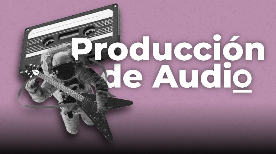 Producción de Audio